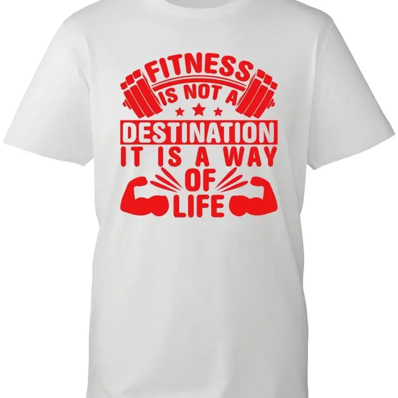 Fitness Is Not A Destination It Way Of Life T Shirt Gym Lovers Workout Top