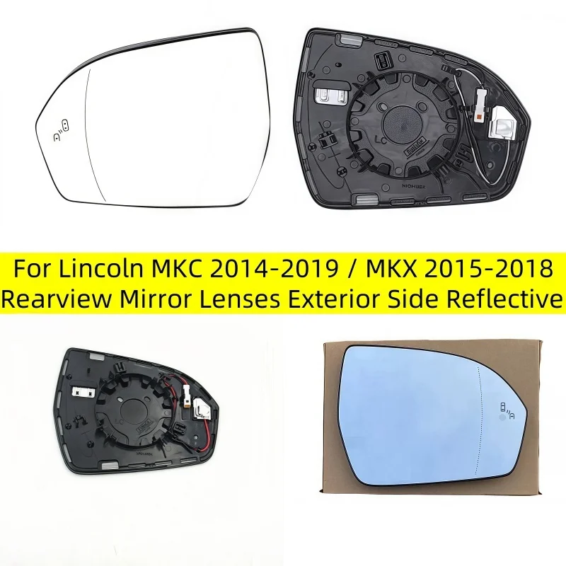 For Lincoln MKC 2014-2019 / MKX 2015-2018 Rearview Mirror Lenses Exterior Side Reflective Glass Lens with Heating Blind Spot