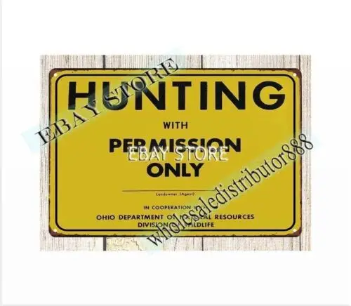 1970s HUNTING WITH PERMISSION ONLY OHIO WILDLIFE DIVISION metal tin sign