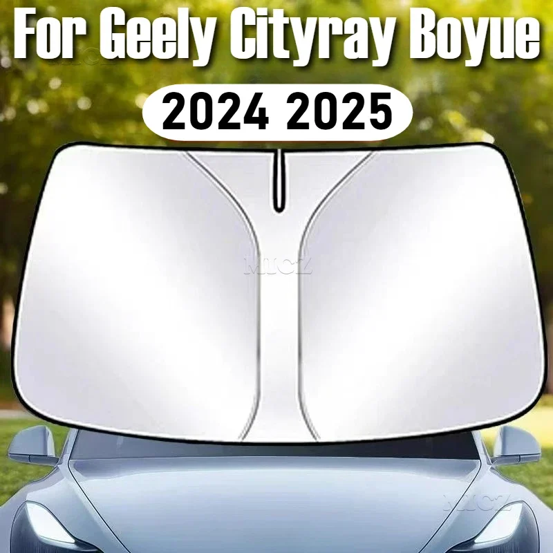 

For Geely Cityray Boyue 2024 2025 Car Accessories Sun Viso Front Window Windshield Sunshade Heat Insulation UV Protection