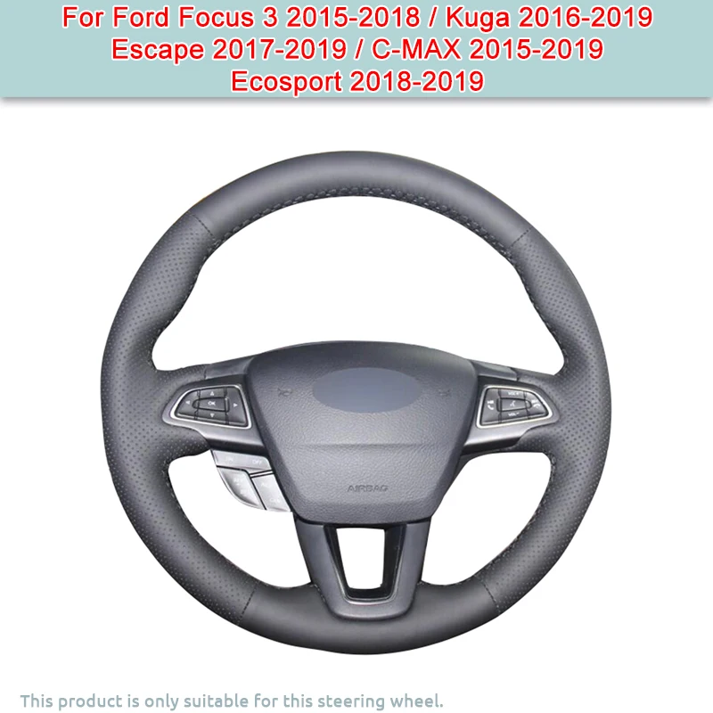 

DIY Custom Car Steering Wheel Cover For Ford Focus 3 2015-2018/Kuga 2016-2019/Escape 2017-2019/C-MAX 2015-2019/Ecosport2018-2019