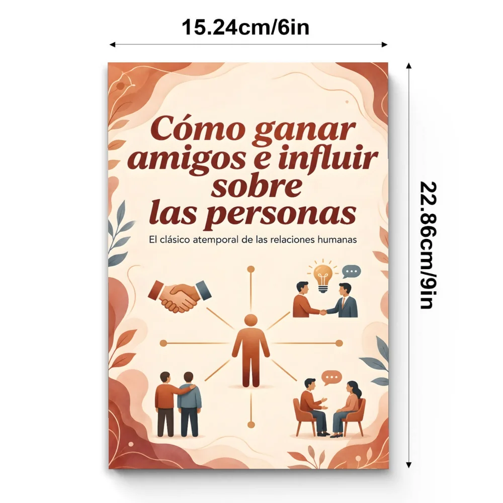 Cómo ganar amigos e influir sobre las personas, edición en español, libro de crecimiento sobre comunicación interpersonal