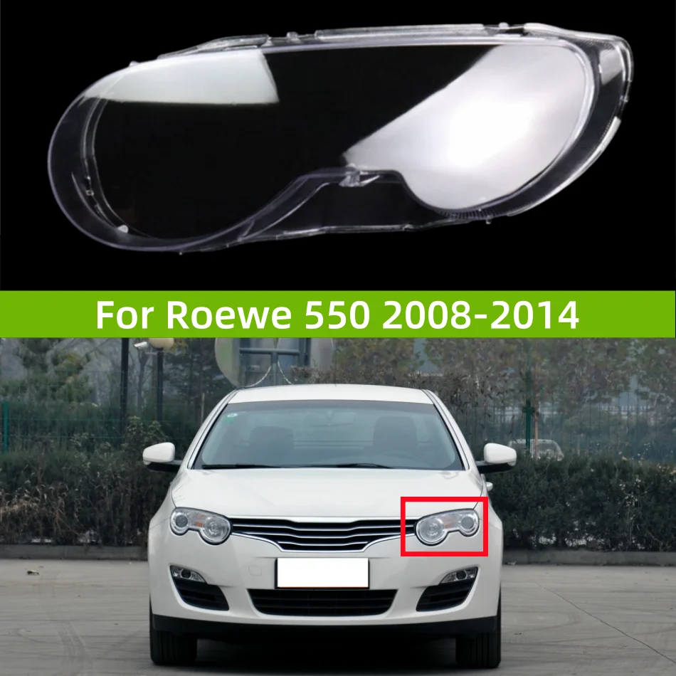 

For Roewe 550 2008 to 2014 Car Accsesories Headlights Lamp Lens Using Transparent PC Plastic Raw Material Production