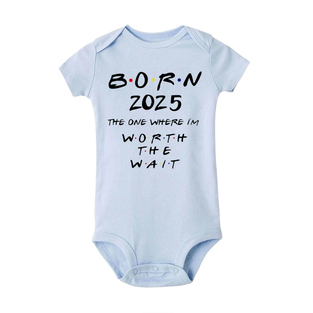 Born 2025 The One Where I\'m Worth The Wait Baby Romper Pregnancy Announcement Newborn Clothes Funny Infant Short Sleeve Bodysuit