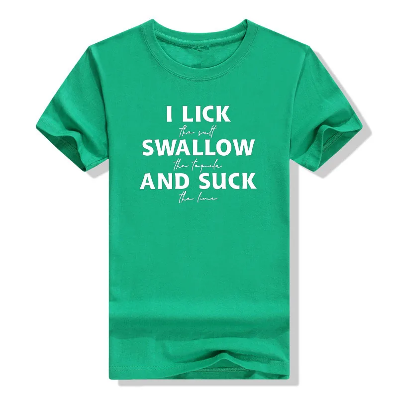 I Lick เกลือ Swallow Tequila เสื้อตลกเสื้อยืด,ไวน์เครื่องแต่งกายสำหรับสตรี,letter พิมพ์ Casual Tee Tops