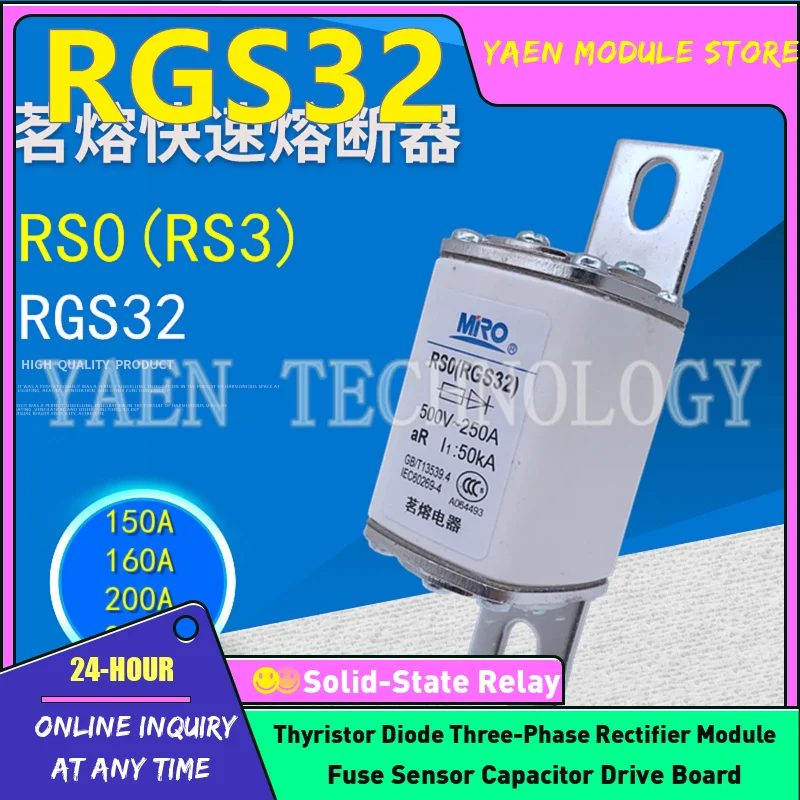 

fuse RGS32 RS0 150A 160A 200A 250A RS0 RGS32 RS3 500V