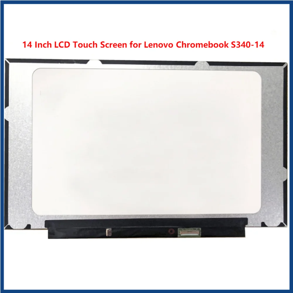 

14 Inch LCD Touch Screen for Lenovo Chromebook S340-14 IPS Panel FHD 1920x1080 60Hz EDP 40pins