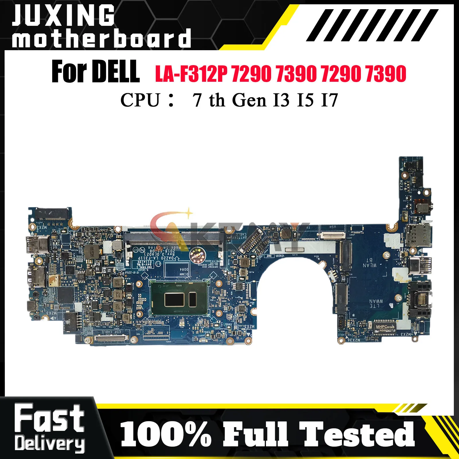 

Материнская плата для ноутбука Dell Latitude 7290 7390 с i5-8350U i7-8650U LA-F311P 0MXW44 0T46Y8 0N1RRT протестирована нормально