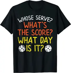 Whose Serve What Score Day Funny Pickleball Pickle Ball Gift T-Shirt Tops T Shirt New Design Casual Mens Top T-shirts Casual