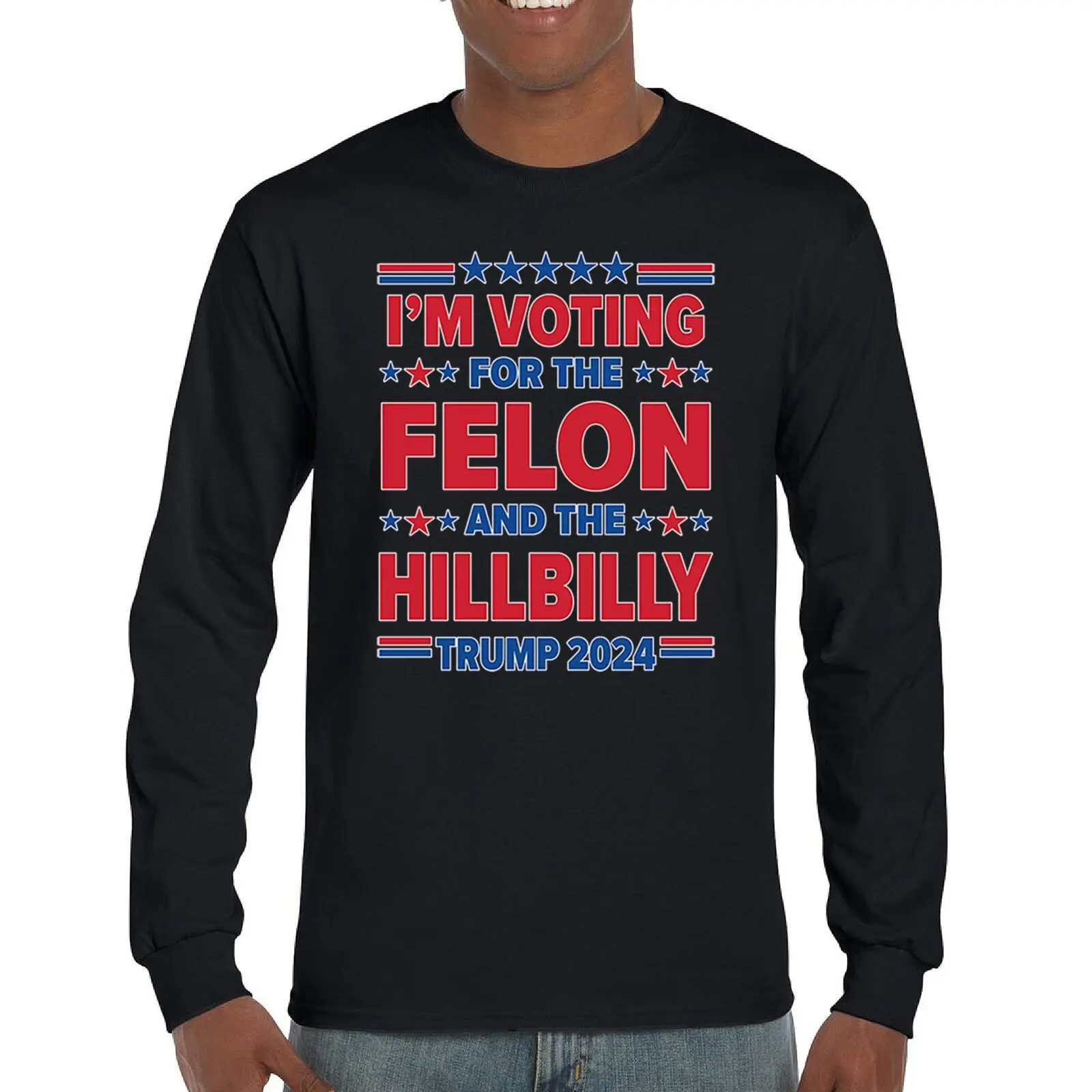 

I'm Voting for the Felon and the Hillbilly Trump 2024 Long Sleeve T-shirt MAGA