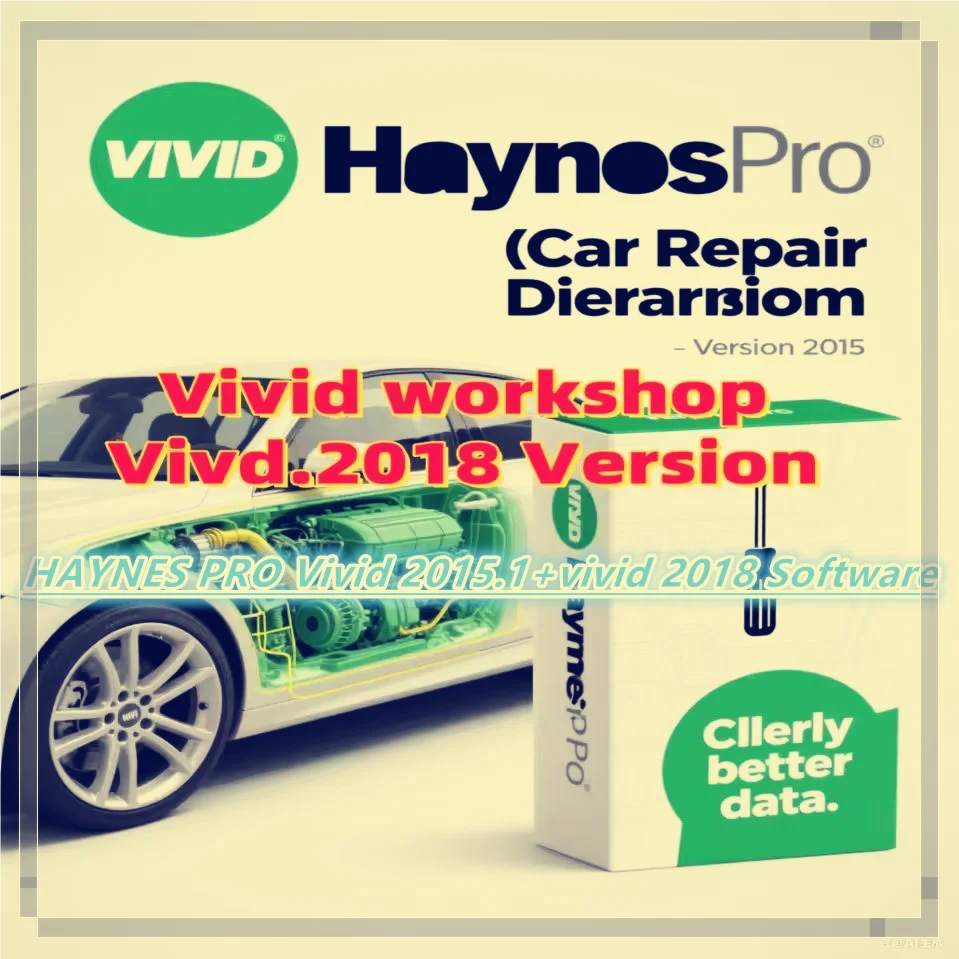 

Automotive Workshop DATA Repair Software Version HAYNES PRO Vivid 2015.1+vivid 2018 Software