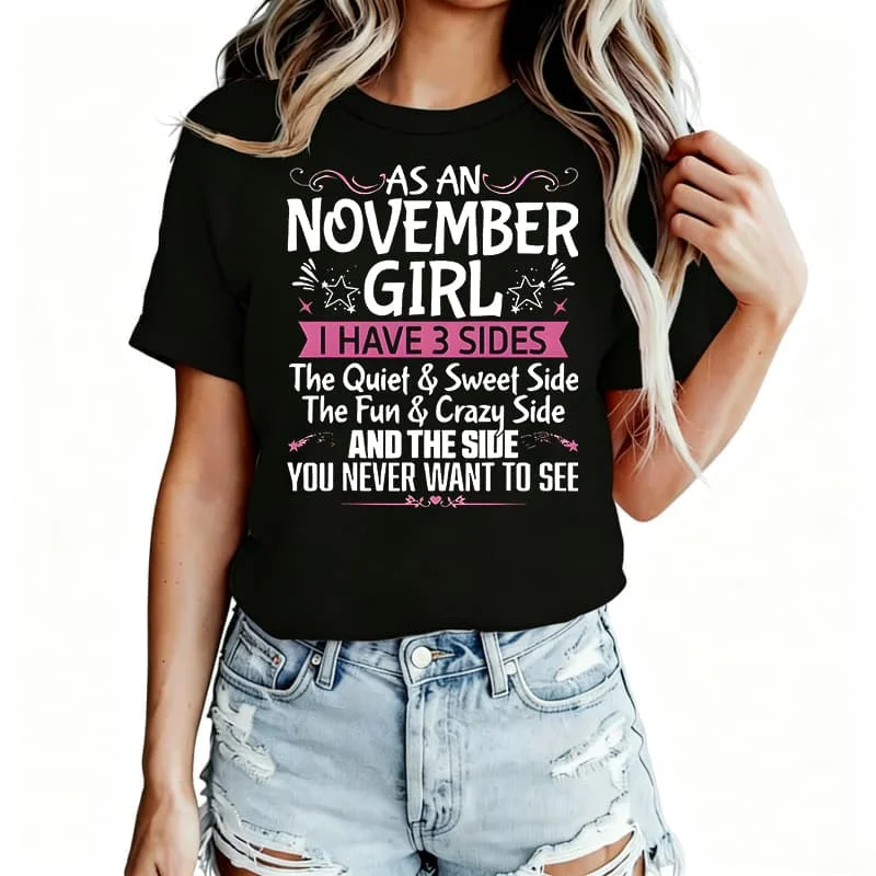 “As an November Girl” Letter Print Women's T-Shirt 100% Cotton Funny Graphic Short Sleeve Tee Novelty Shirt Casual Crew Neck Top S-5Xl