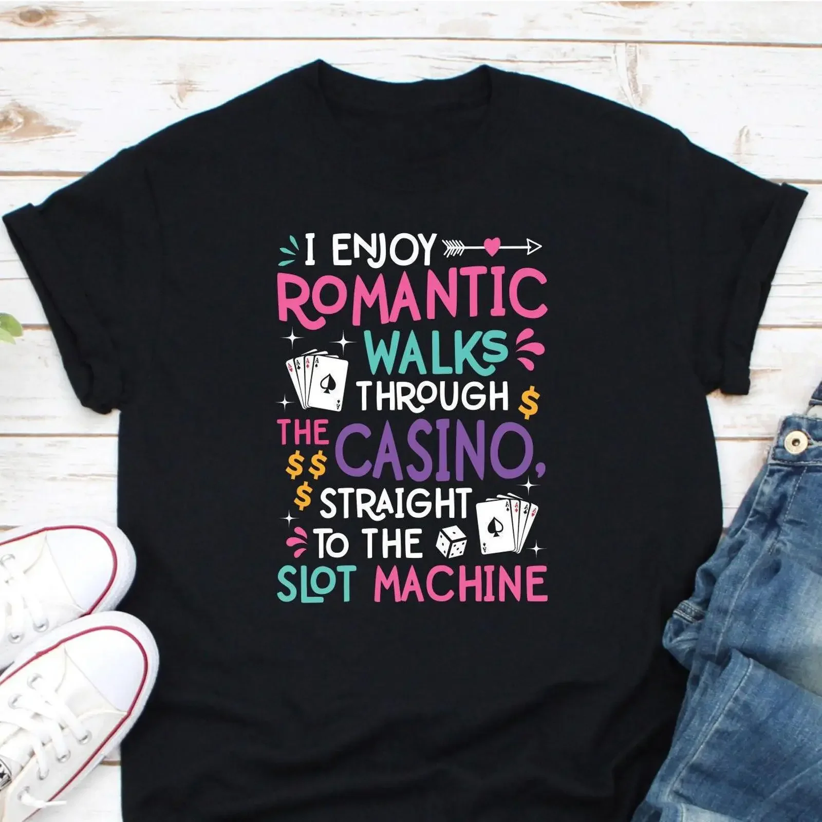 I Enjoy Romantic Walks Through The Casino Funny T Shirt Gambling Night Playing Cards Slot Machine Lover  vintage Washed Unisex