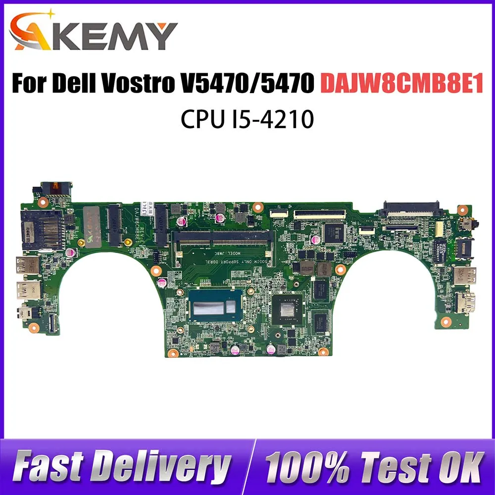 

Mainboard For DELL Vostro 14 V5470 5470 5439 P41G Laptop Motherboard DAJW8CMB8E1 I5-4210 CPU GT740M 0Y8VHY