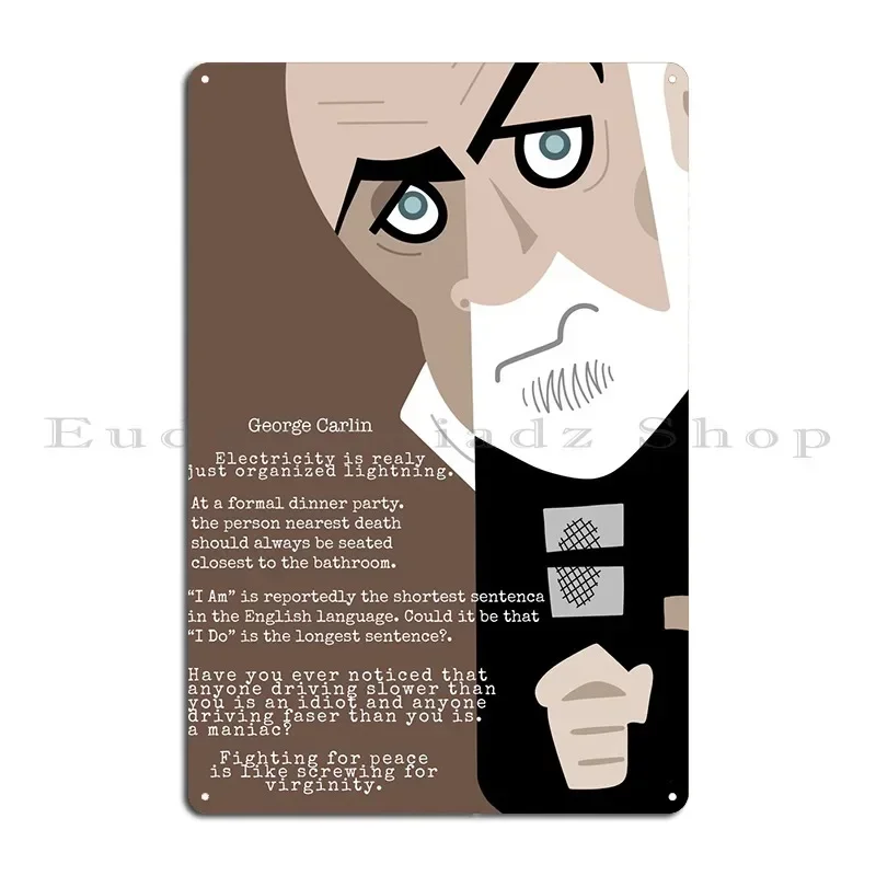 جورج كارلين يقتبس لوحة معدنية ملصق المنزل صدئ إنشاء المرآب مخصص تين تسجيل ملصق