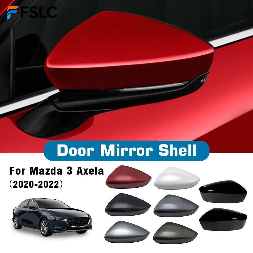 

Protective Cover Door Mirror Shell For Mazda 3 Axela 2020 2021 2022 Red Black White Gray Silver Car Rearview Accessories Replace