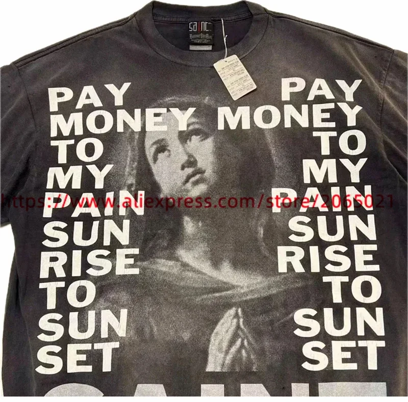 Pay money To my Pain Saint T Shirt Men Women High Quality Casual Washed T-Shirt Tee Tops