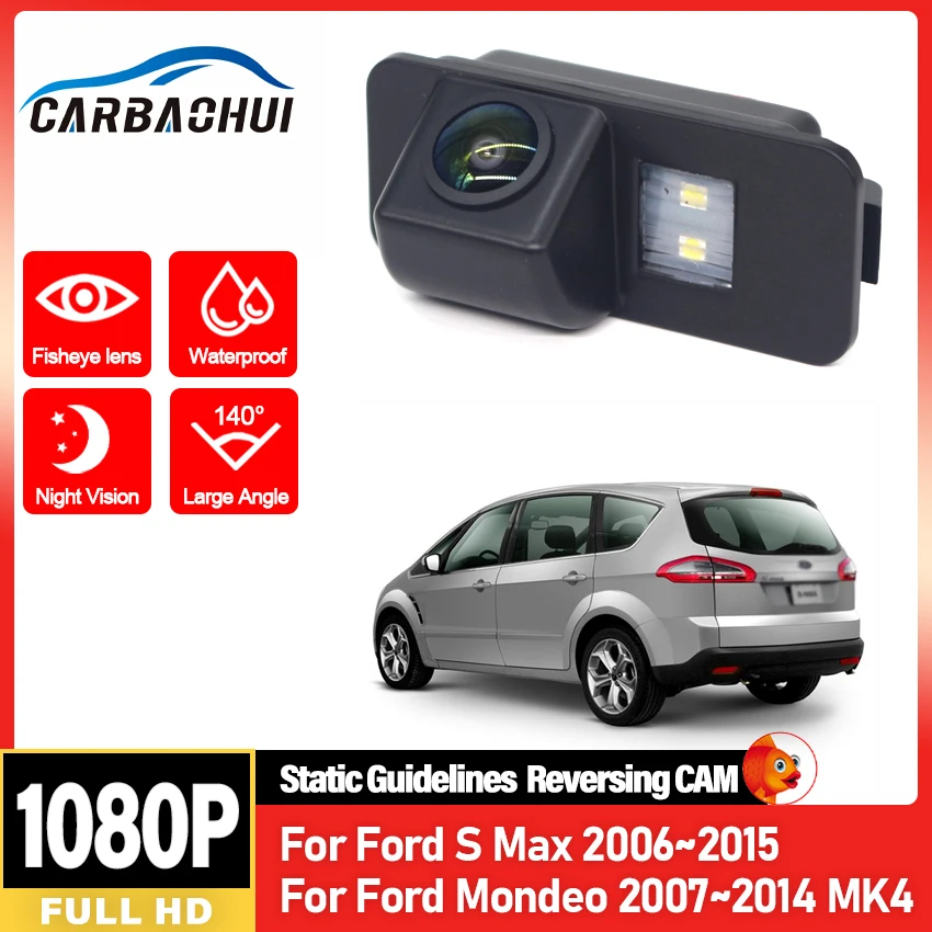 Fisheye Lens MK4 Night Vision HD CCD Camera For Ford S Max 2006 2007~2015 Mondeo 2007~2013 2014 Backup Rear View parking Camera