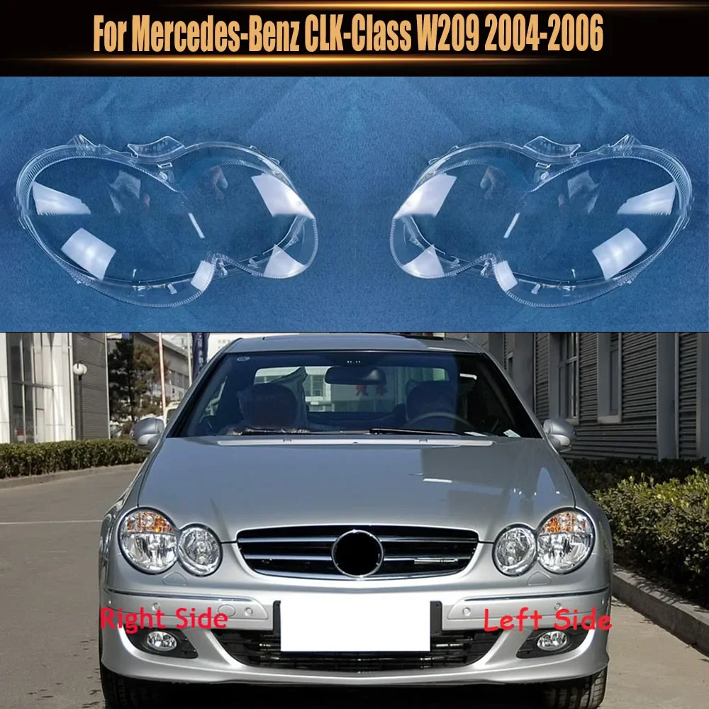

For Mercedes-Benz CLK-Class W209 2004-2006 Headlight Cover Transparent Lampshade Headlamp Shell Plexiglass Replace Original Lens