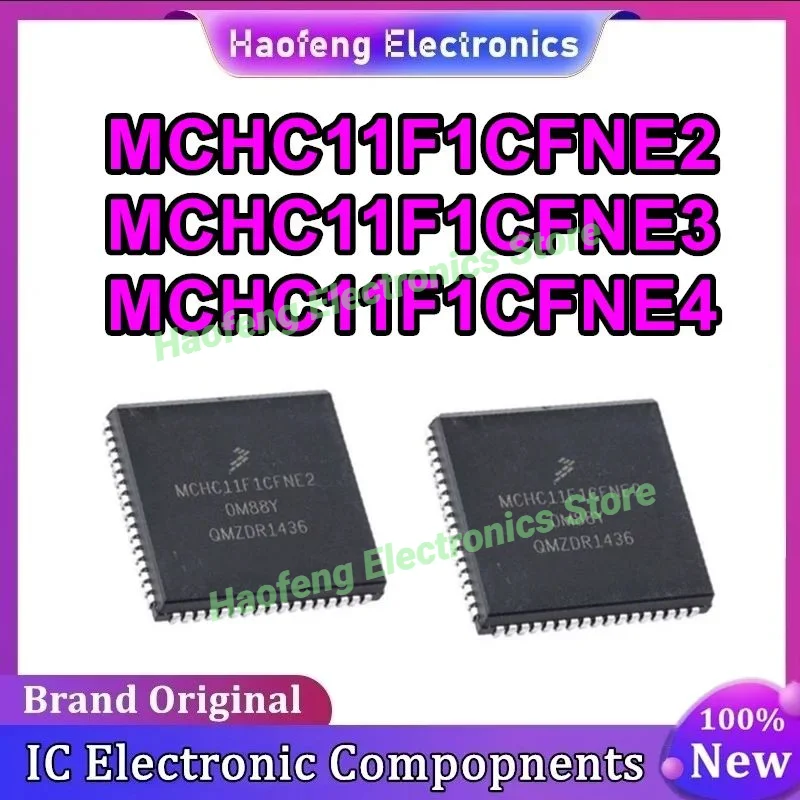 MCHC11F1CFNE2 MCHC11F1CFNE3 MCHC11F1CFNE4 PLCC-68 IC Chip 100% New Original in stock