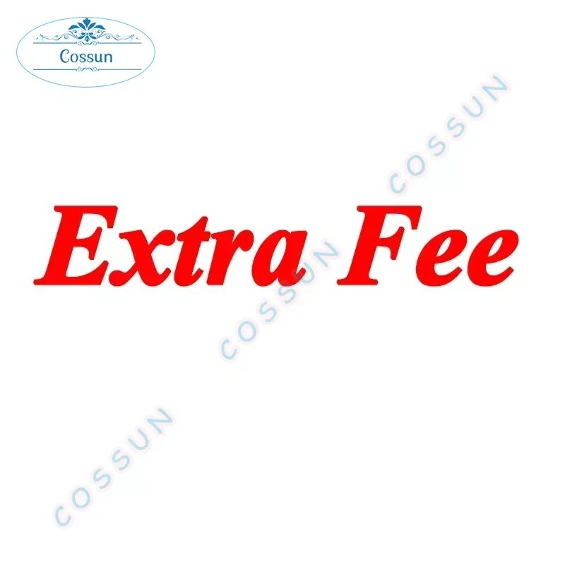 Extra Fee (Customized) Don't Place any Order Without Checking with the Customer Service