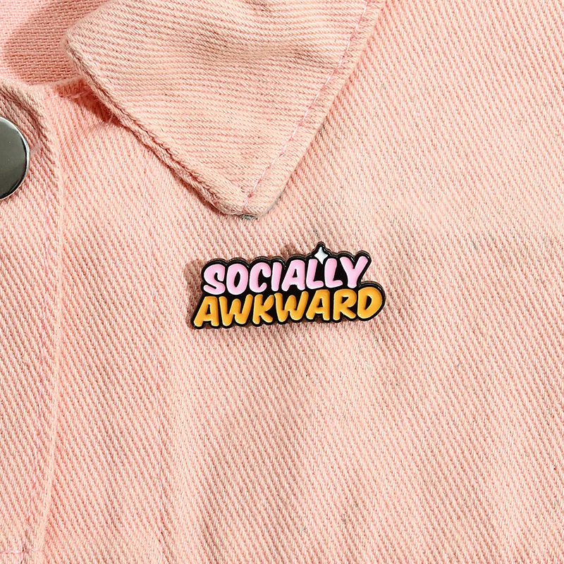 Socially Awkward Enamel Pins Custom Anti Social Quotes Brooches for Hat Shirt Lapel Badges Funny Jewelry Gift for Friends