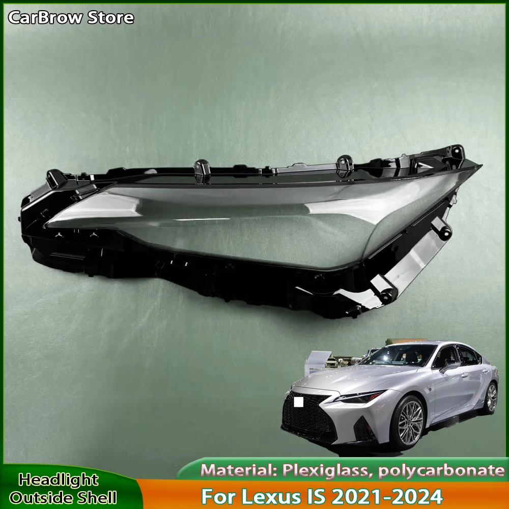 

Headlight Shell Lens Auto Replacement Parts For Lexus IS IS300 IS350 IS500 2021-2024 Headlamp Cover Lampshade Lamp Shade