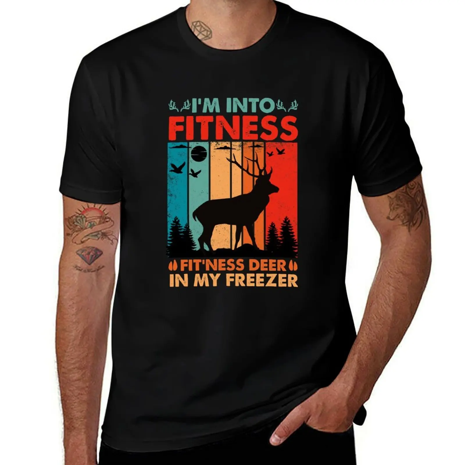 I'm Into Fitness Fit'ness Deer In My Freezer Funny Deer Hunting T-Shirt Gym Wear Breathable Short Sleeve Tee