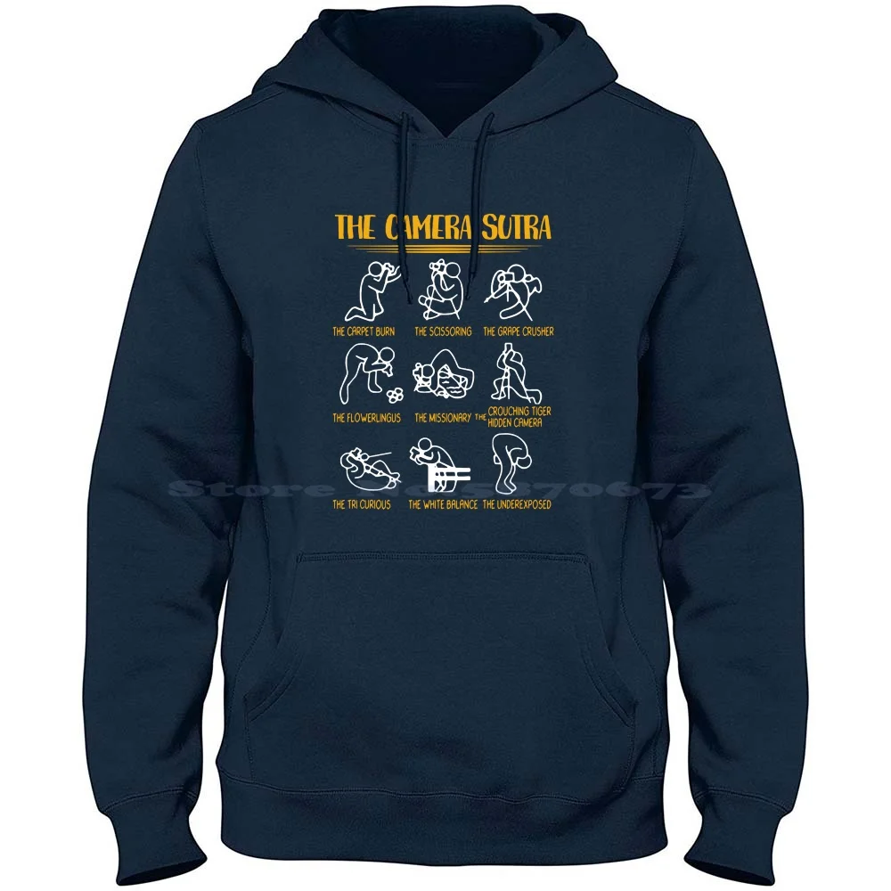 The Camera Sutra Funny Photographer 100% Cotton Hoodie T Shirt Camera Sutra Phograph Photographers Digital Camera Lens Funny