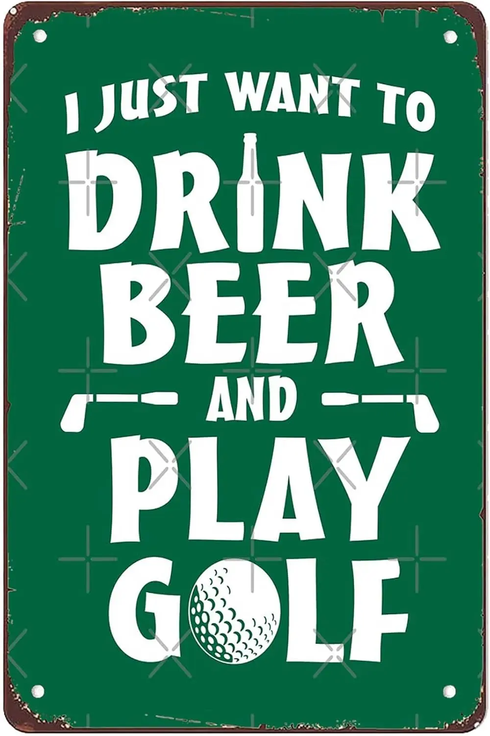 New Vintage Metal Tin Sign I just want to drink beer and play golf Man Cave Kitchen Bar Wall Art Farm Fence Farm Christmas Hallo