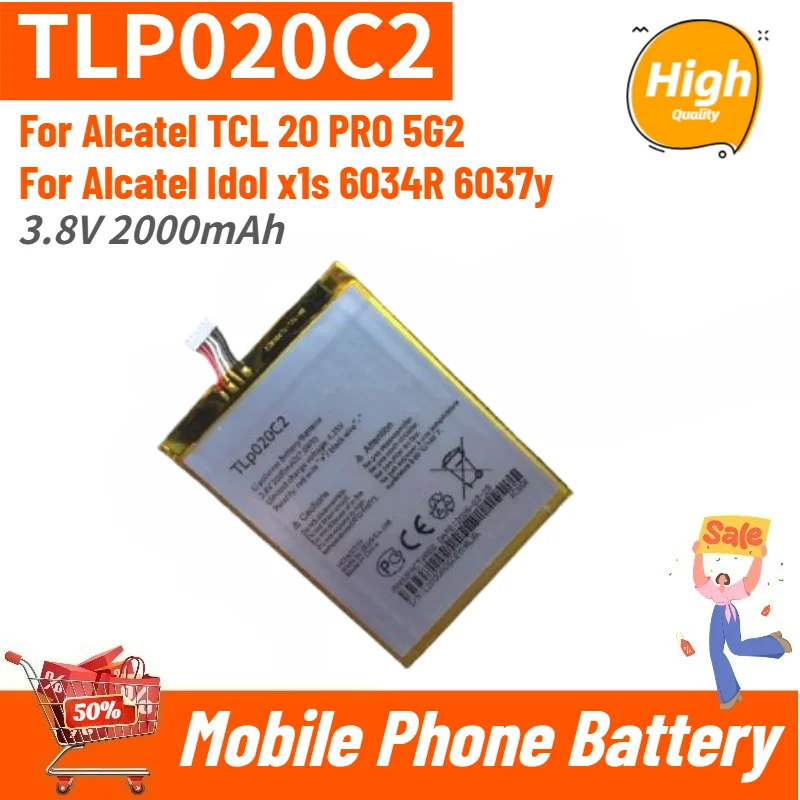 TLP020C2 High Quality Phone Battery 3.8V 2000mAh For Alcatel TCL 20 PRO 5G2 For Alcatel Idol x1s 6034R 6037y Replacement Battery