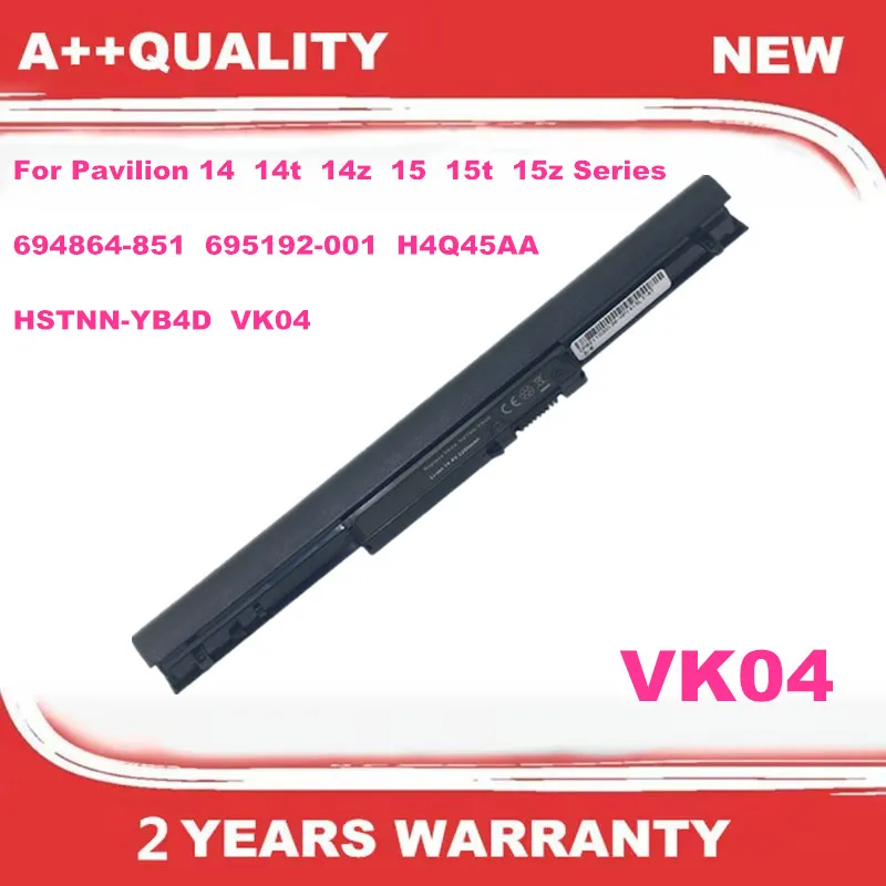 

VK04 VKO4 Laptop Battery for Pavilion 14 14t 14z 15 15t 15z Series 694864-851 695192-001 H4Q45AA HSTNN-YB4D VK04