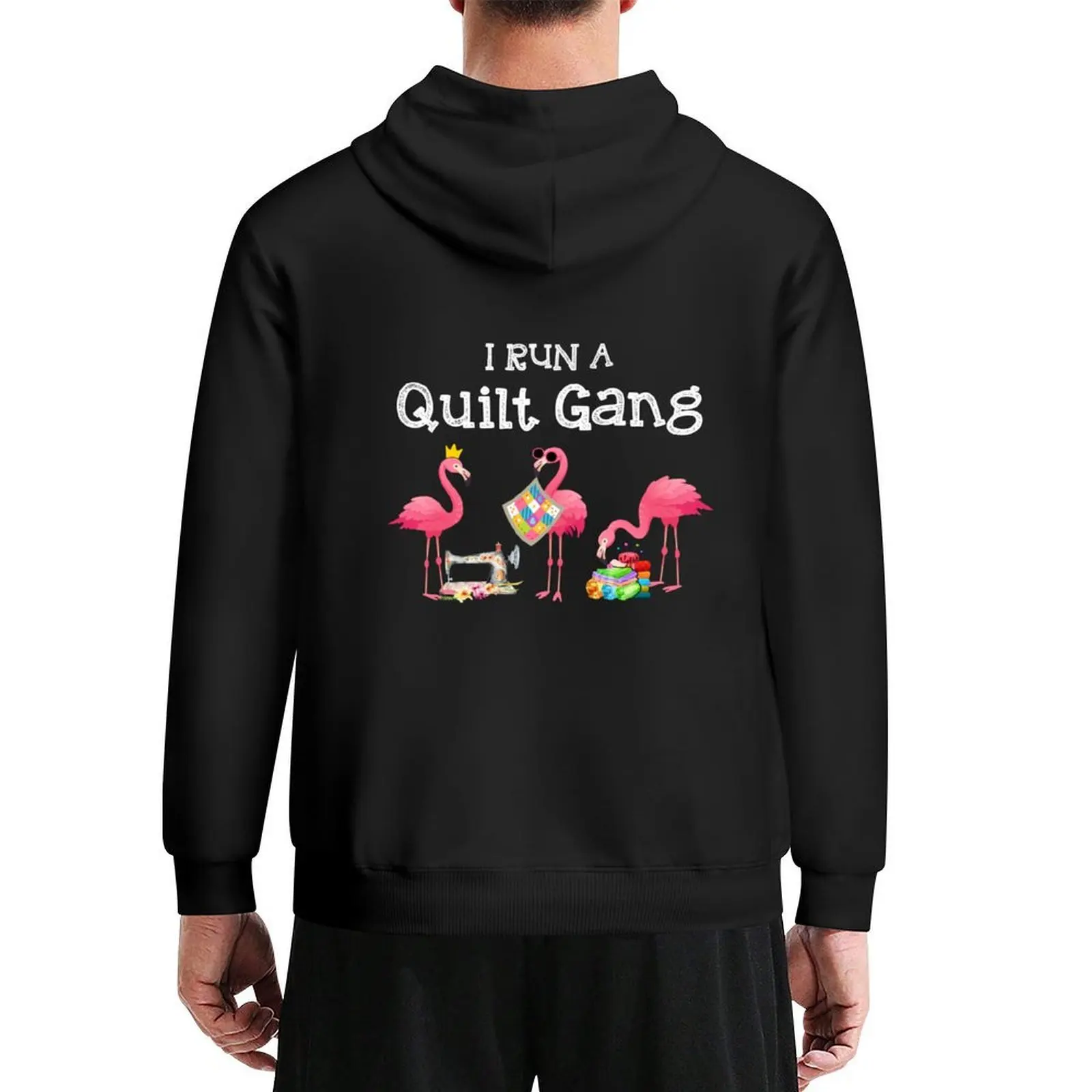 

I run a Quilt Gang Funny Quilting Hoodie blouse men's coat mens clothes men wear hoodie oversize