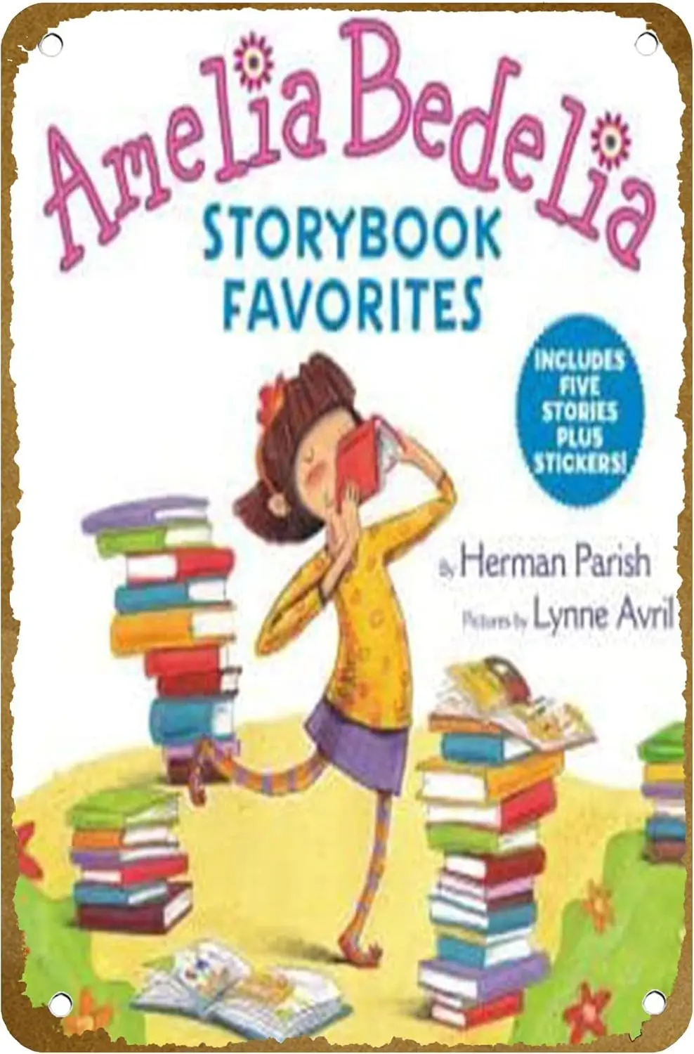 Amelia Bedelia Storybook Favorites: Includes 5 Stories Plus Stickers! Poster Metal Tin sign Logo Family Club Bar Cafe Bedroom Ar