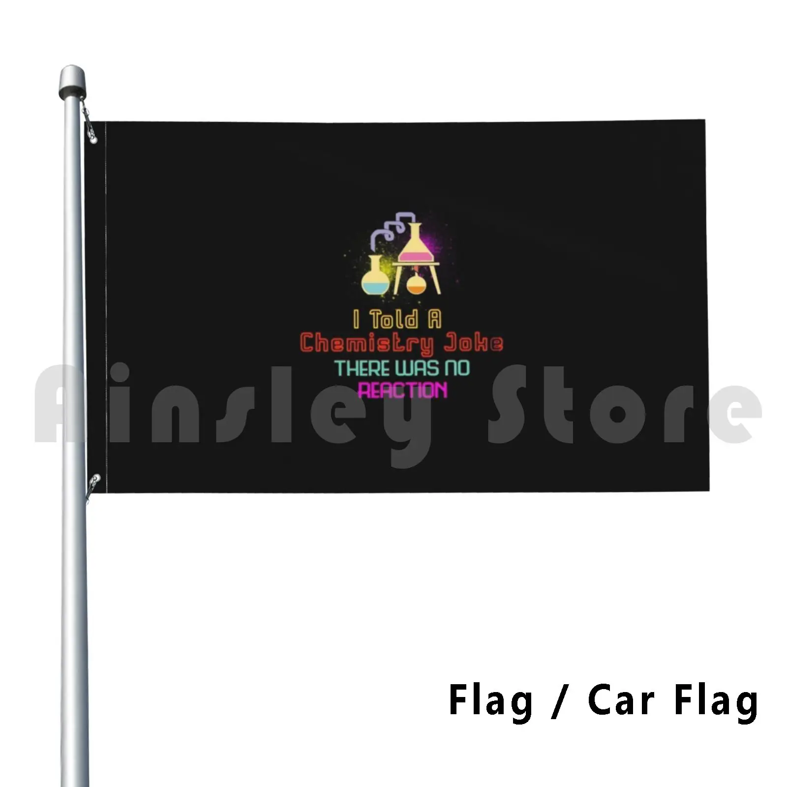 Chemistry Joke Reaction Flag Car Flag Printing Custom Chemistry Joke Reaction Funny Cool Beautiful Gift Idea