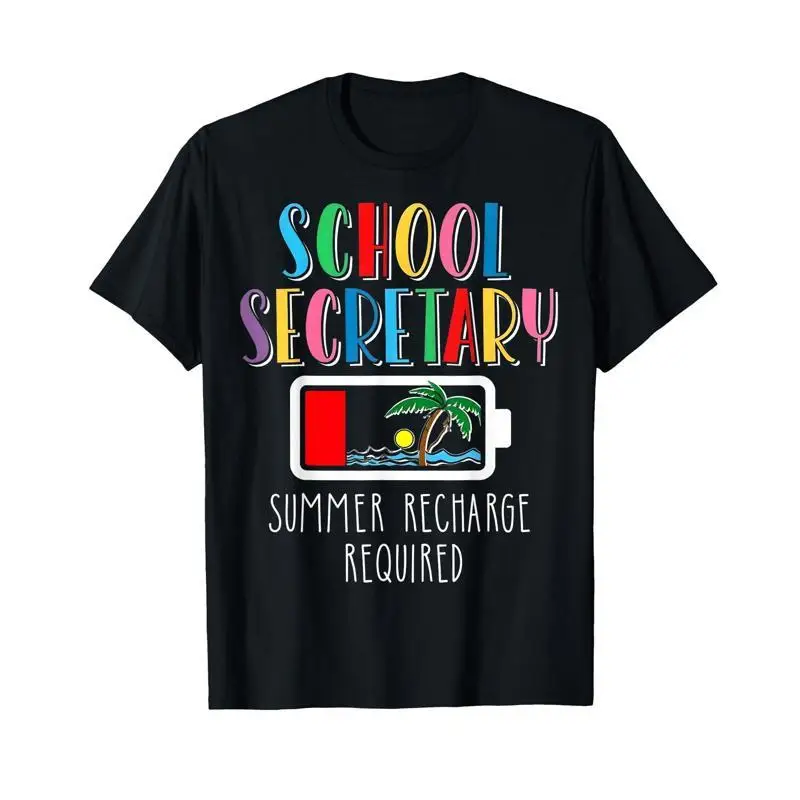 School Secretary Summer Recharge Required Last Day Of T Shirt