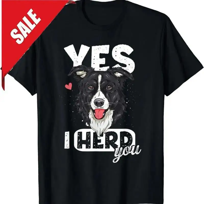 Funny I Herd You Border Collie Dog Lover Gift Unisex T-Shirt