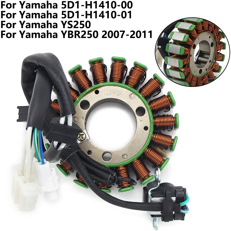 

Motorcycle Ignition Stator Coil For Yamaha YS250 YBR250 2007 2008 2009 2010 2011 5D1-H1410-00 5D1-H1410-01