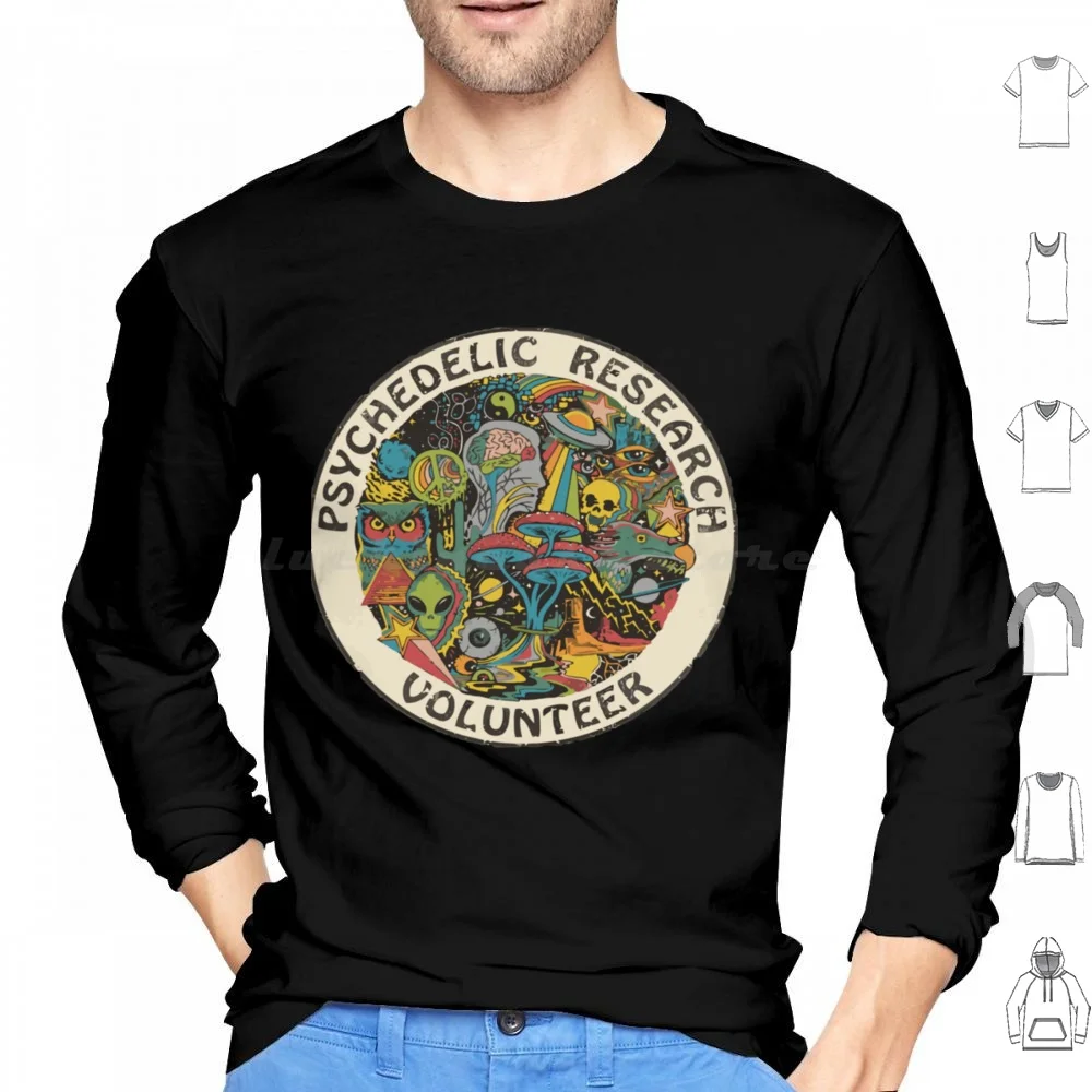 Psychedelic Research Volunteer Hoodies Long Sleeve Psychedelic Research Volunteer