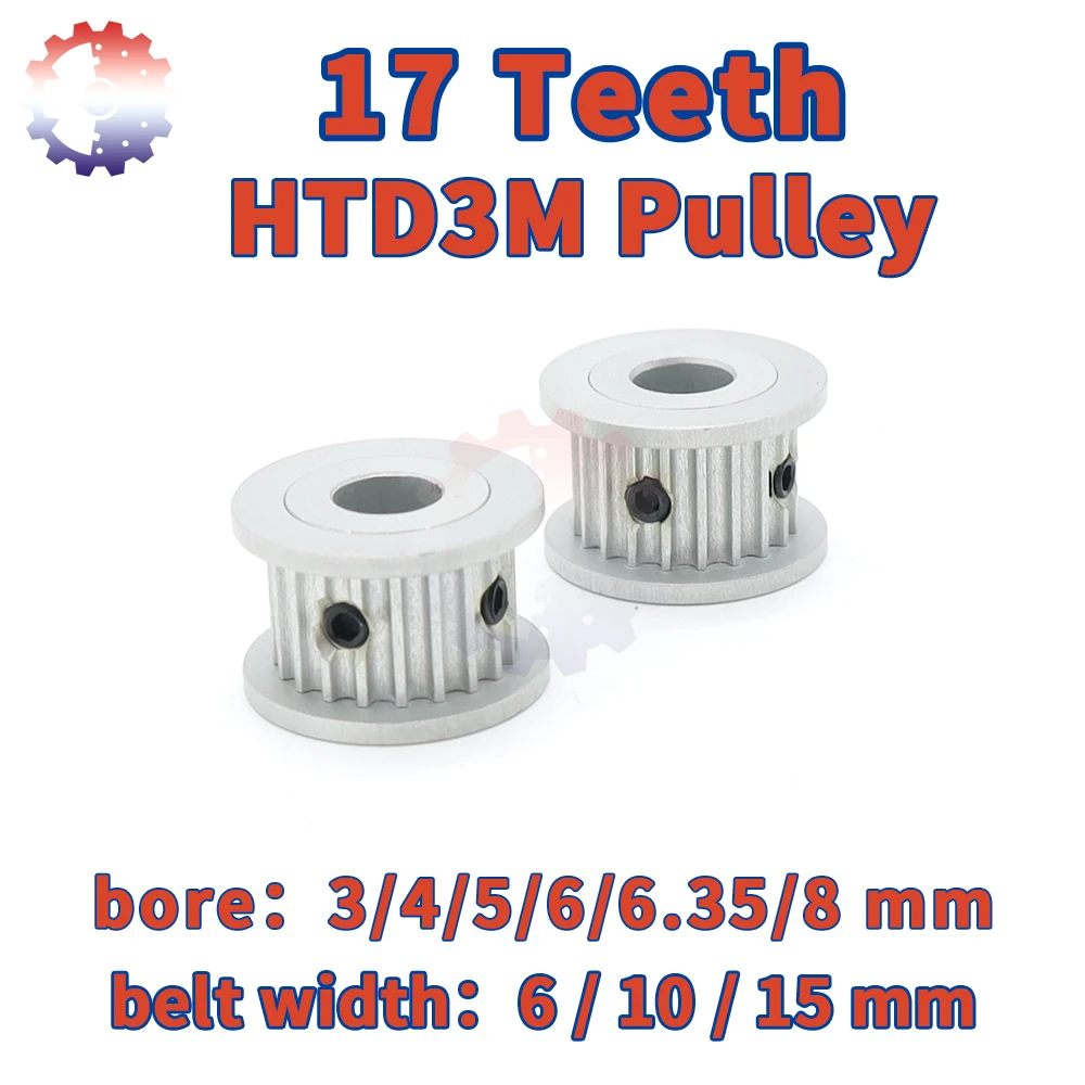 17Teeth HTD3M Belt Pulley 3M Pulley 17 Teeth Bore 3/4/5/6/8mm Belt Width 6 10 15mm HTD 3M Timing Pulley 17T 3M Synchronous Wheel