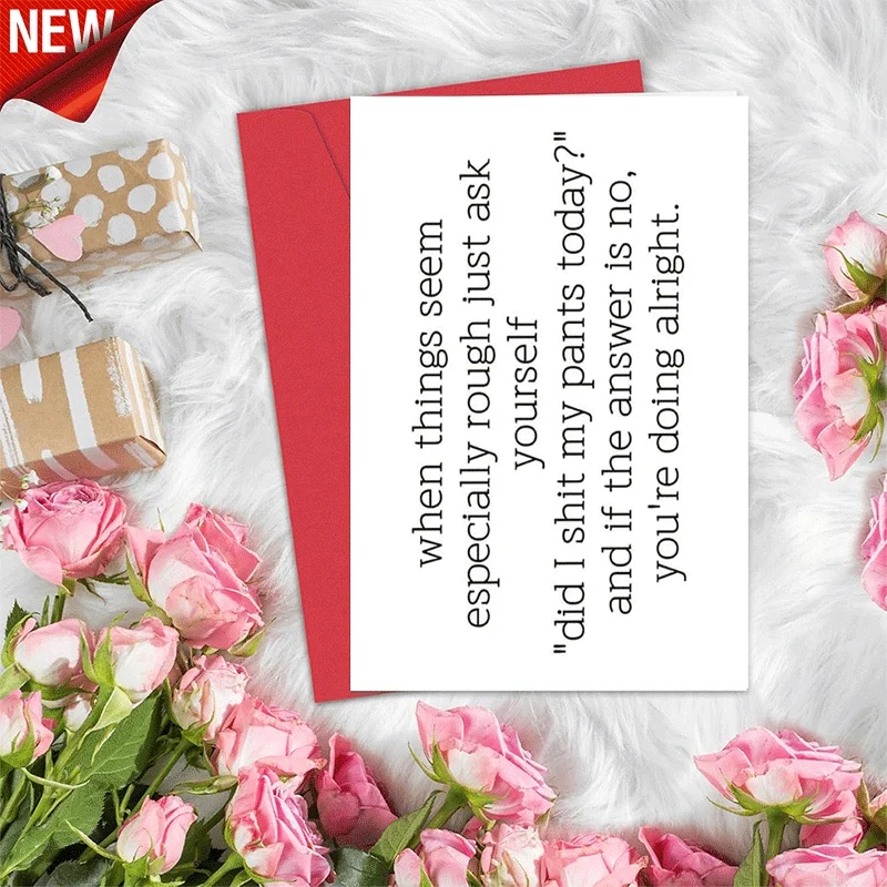 

Funny Greeting Card, Humorous "Did I Shit My Pants" Quote Card, Sarcastic Encouragement Card for Rough Days