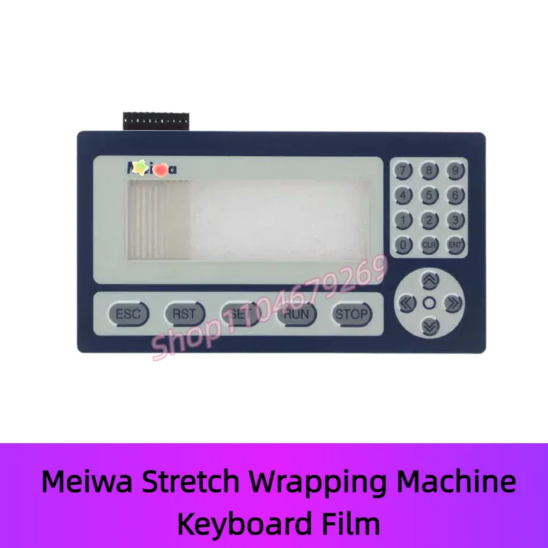 New Controller screen keypad for Meiwa Stretch Wrapping Machine LCD screen Keyboard Film