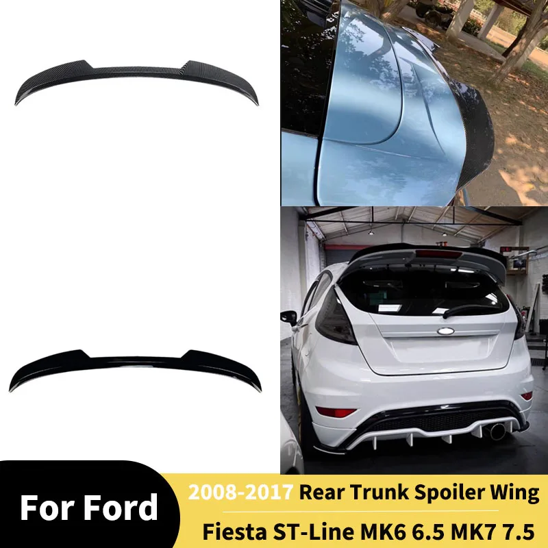 

Для Ford Fiesta ST-Line MK6 MK6.5 MK7 MK7.5 2008-2017 задние спойлеры багажника, диффузор, крылья, автомобильные аксессуары, тюнинг хвостового плавника