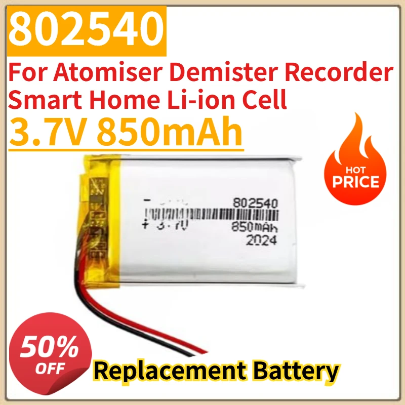 High Quality New 802540 Replacement Battery 850mAh 3.7V for Atomiser Demister Recorder Smart Home Li-ion Cell