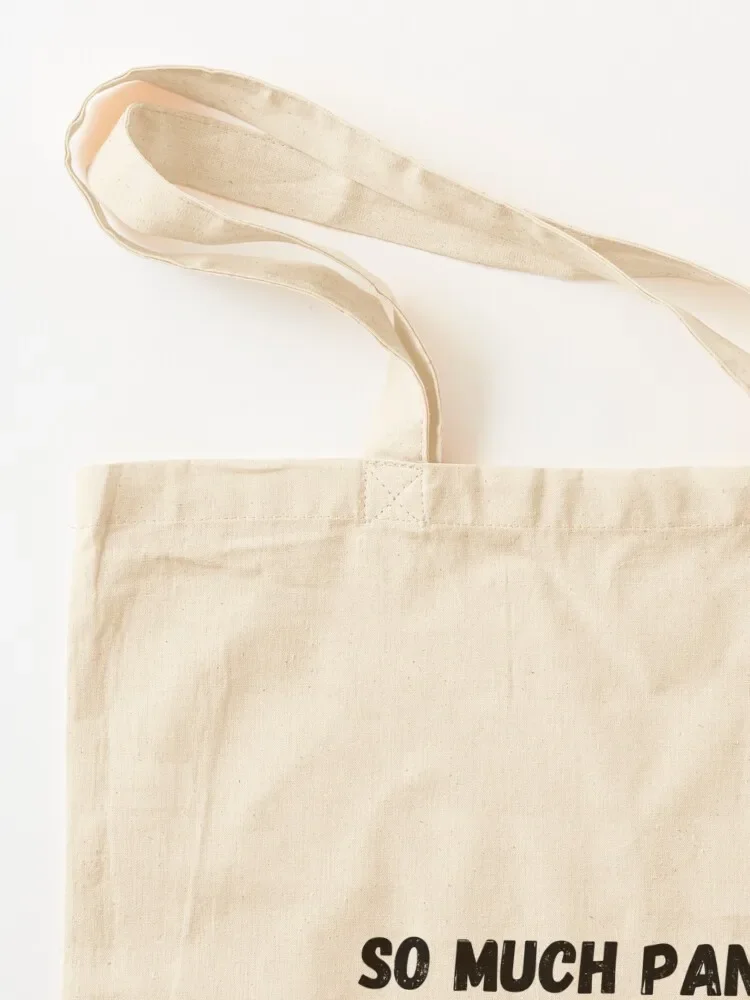 So Much Panic, Very Little Disco. Tote Bag shopping bag logo tote bag woman Handbags women Lady