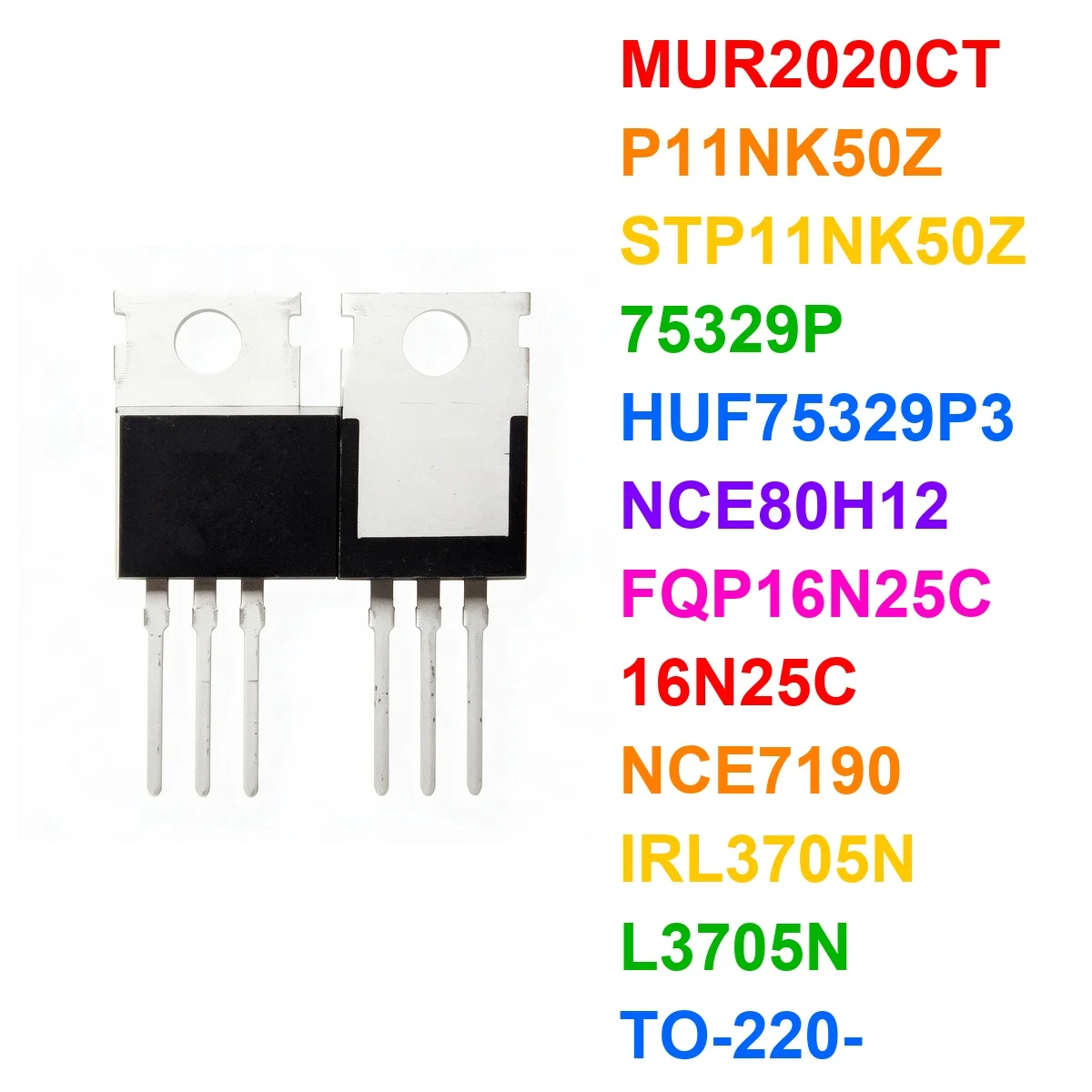 (10piece) MUR2020CT P11NK50Z STP11NK50Z 75329P HUF75329P3 NCE80H12 FQP16N25C 16N25C NCE7190 IRL3705N L3705N TO-220- Chip