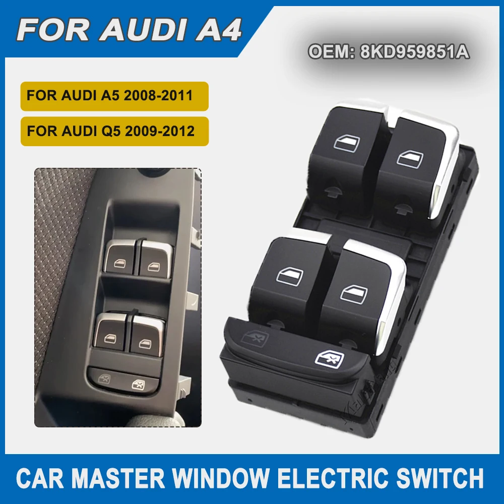 Window Lifter switch driver's side For Audi A4 S4 B8 B8 2008-2012 allroad quattro 2010-2014 Q5 2009-2012 A5 2008-2011 Button