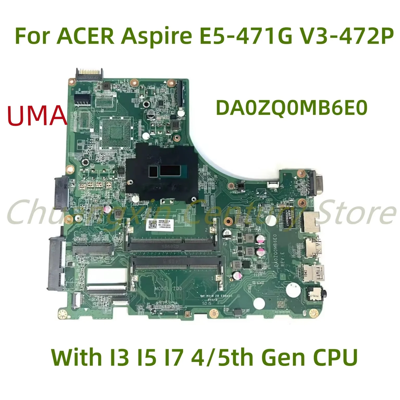 Suitable for ACER Aspire E5-471G V3-472P E5-471 Laptop with I3 I5 I7-4/5TH CPU UMA Version: DA0ZQ0MB6E0