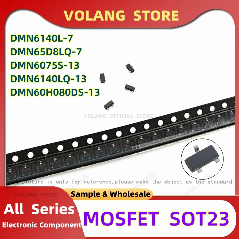 10Pcs/Lot  SOT-23-3 MOSFET DMN6140L-7 DMN65D8LQ-7 DMN6075S-13 DMN6140LQ-13 DMN60H080DS-13  Field-Effect Transistor