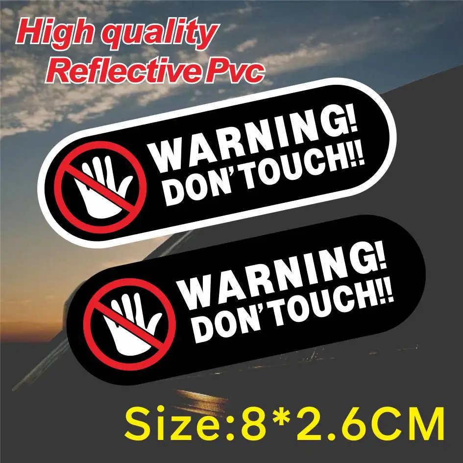 

Warning Don't Touch Sticker Reflective Vinyl Warning Lable Car Sticker Bumper Bike Decals For Vans,Motorcycle Lap